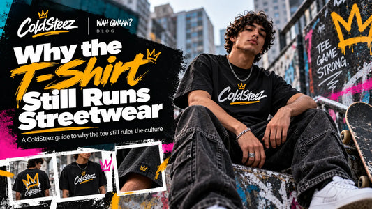 Why the T-Shirt Still Runs Streetwear ColdSteez - The Rebirth of Cool