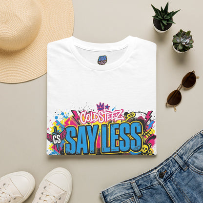 Say Less Graphic Tee — Bold Colorful Streetwear Shirt
